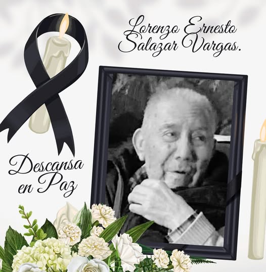 Con profundo pesar, comunicamos el sensible fallecimiento de Don Lorenzo Ernesto Salazar Vargas